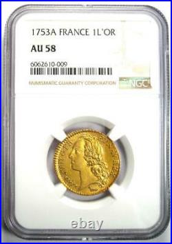 1753 France Gold Louis XV d'Or Coin 1 L'OR Certified NGC AU58 Rrare Coin