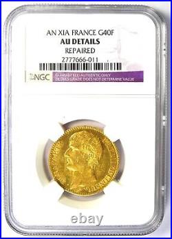 1802 France Gold Napoleon 40 Francs Coin G40F (AN XIA) Certified NGC AU Detail