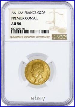 1804 AN 12A 20 Francs Gold Paris Mint France Napoleon I Premier Consul NGC AU50