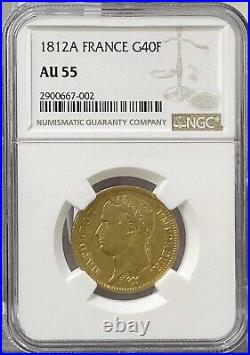 1812 A France Emperor Napoleon Gold 40 Francs Au55 Ngc #423