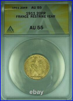 1911 France Rooster Restrike Year 20 Francs Gold Coin ANACS AU-55